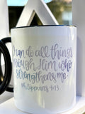 I Can Do All Things Mug